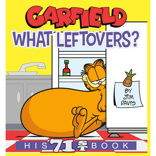 Garfield What Leftovers?: His 71st Book - Paperback