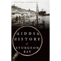 Hidden History of Sturgeon Bay