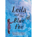 Leila and the Blue Fox - Hardcover
