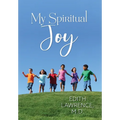 My Spiritual Joy - Hardcover