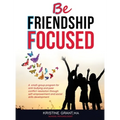 Bff - Be Friendship Focused - Hardcover