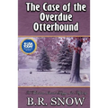The Case of the Overdue Otterhound - Paperback