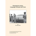 Planning for Action: Campaign Concepts and Tools