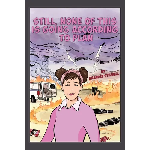 Still, None of This is Going According to Plan - Paperback