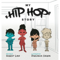 My Hip Hop Story - Hardcover