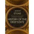 History of the Deep State - Hardcover
