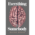 Everything for Somebody - Paperback