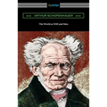 The World as Will and Idea: Complete One Volume Edition - Paperback