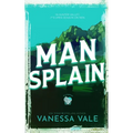 Man Splain - Paperback
