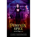 Pumpkin Spice And All Things Nice - Paperback