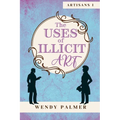 The Uses of Illicit Art - Paperback