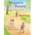 Skipper's Stories: Moving On - Paperback