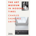 The Art Museum in Modern Times - Hardcover