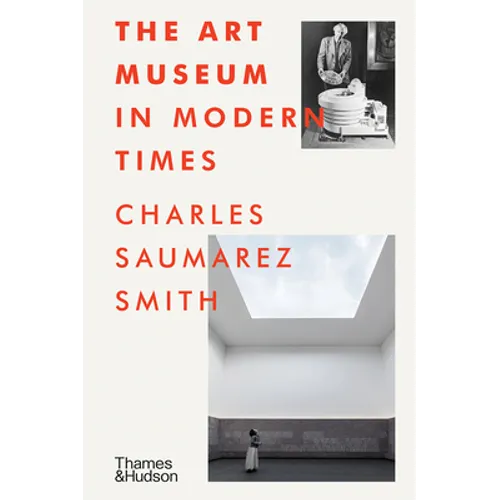 The Art Museum in Modern Times - Hardcover