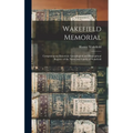 Wakefield Memorial: Comprising an Historical, Genealogical and Biographical Register of the Name and Family of Wakefield - Hardcover