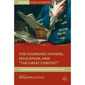 The Founding Fathers, Education, and the Great Contest: The American Philosophical Society Prize of 1797