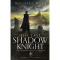 The Last Shadow Knight - Paperback