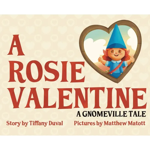 A Rosie Valentine - Hardcover