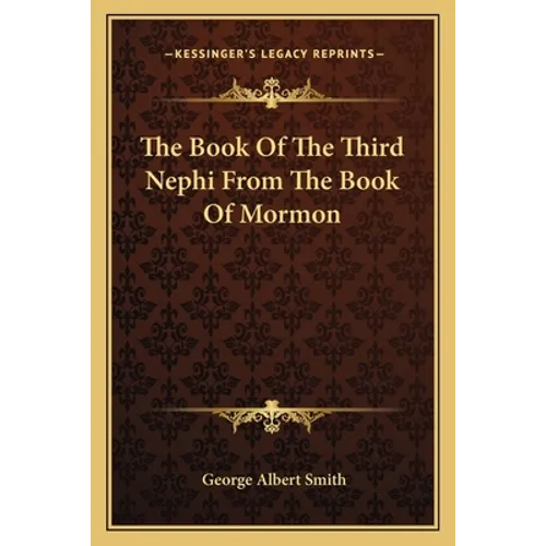 The Book Of The Third Nephi From The Book Of Mormon