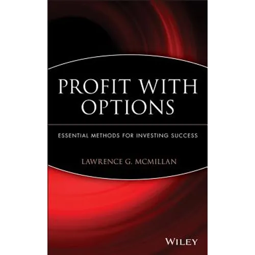 Profit with Options: Essential Methods for Investing Success - Hardcover