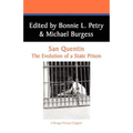 San Quentin: The Evolution of a Californian State Prison