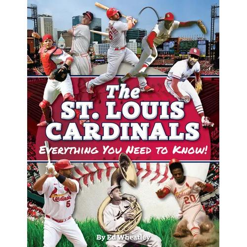 St. Louis Cardinals: Everything You Need to Know - Paperback