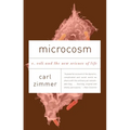 Microcosm: E. Coli and the New Science of Life - Paperback
