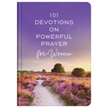 101 Devotions on Powerful Prayer for Women - Hardcover
