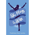 She Plays to Win - Paperback