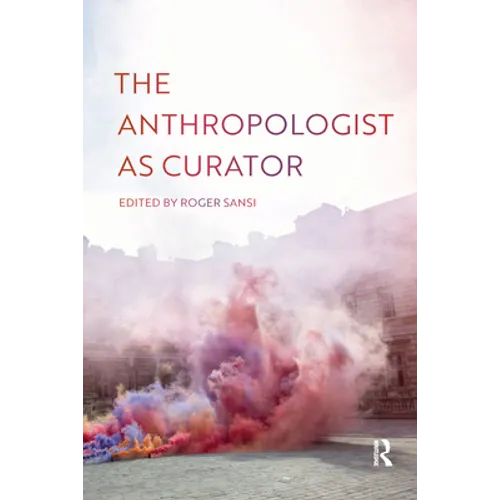 The Anthropologist as Curator - Paperback
