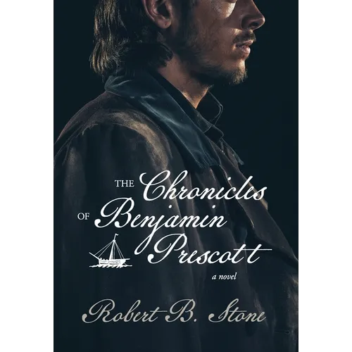 The Chronicles of Benjamin Prescott - Hardcover