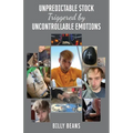 Unpredictable Stock Triggered by Uncontrollable Emotions - Paperback
