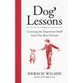 Dog Lessons: Learning the Important Stuff from Our Best Friends - Hardcover