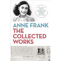 Anne Frank: The Collected Works - Hardcover