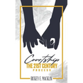 Courtship: The 21st Century Process - Paperback