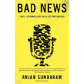 Bad News: Last Journalists in a Dictatorship - Paperback