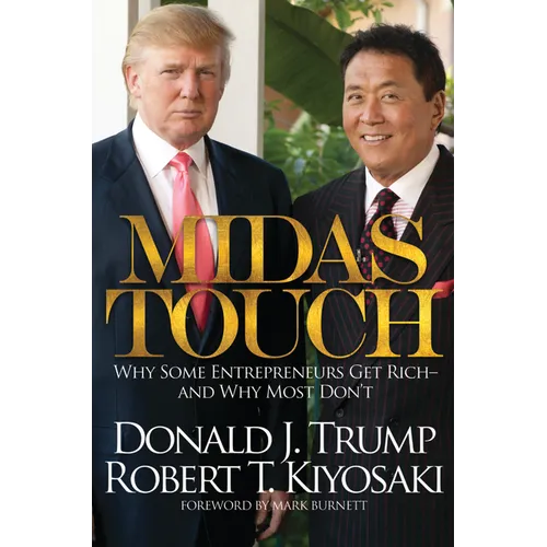 Midas Touch: Why Some Entrepreneurs Get Rich-And Why Most Don't - Hardcover