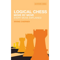 Logical Chess: Move by Move: Every Move Explained - Paperback