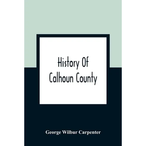 History Of Calhoun County