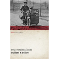 Bullets & Billets (WWI Centenary Series)