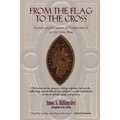 From the Flag to the Cross: Scenes and Incidents of Christianity in the Civil War