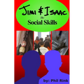Jimi & Isaac 5b: Social Skills - Paperback