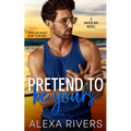 Pretend to Be Yours - Paperback