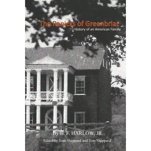 The Renicks of Greenbrier: An American Family History