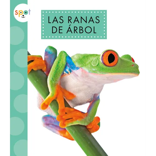 Las Ranas de Árbol - Paperback