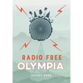 Radio Free Olympia - Hardcover