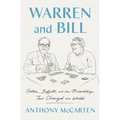 Warren and Bill: Gates, Buffett, and the Friendship That Changed the World - Hardcover