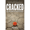 Cracked: My Life After a Skull Fracture - Paperback