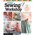 Kids' Sewing Workshop: 26 Projects for Young Makers - Paperback