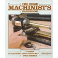 Home Machinists Handbook - Paperback